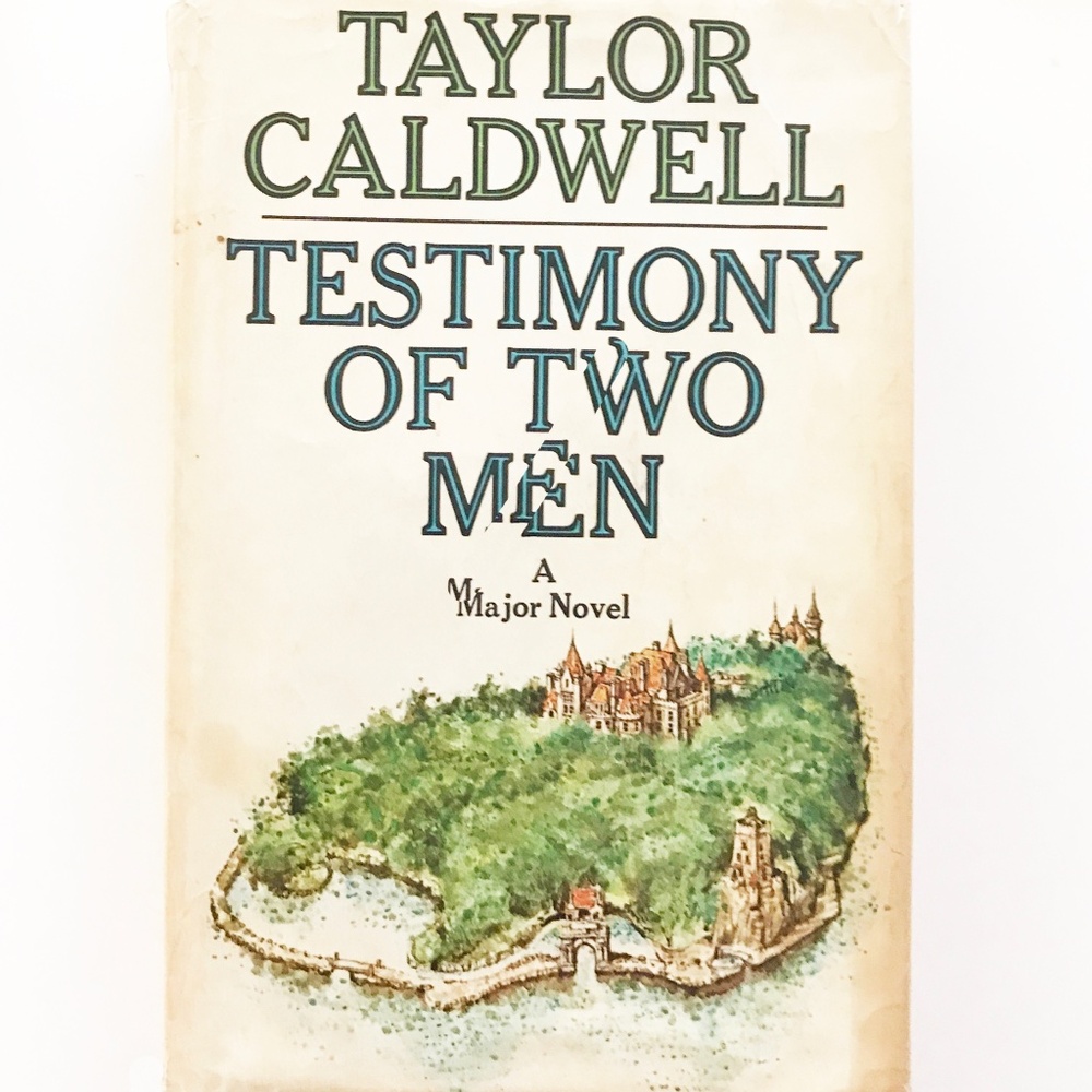 "Testimony Of Two Men -A Major Novel" by Taylor Caldwell